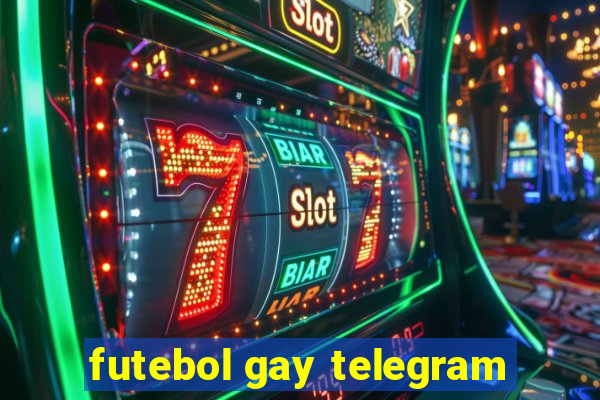 futebol gay telegram